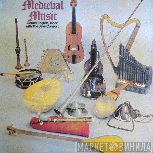 Gerald English, The Jaye Consort - Medieval Music