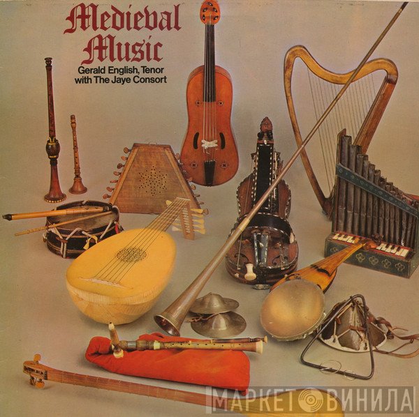 Gerald English, The Jaye Consort - Medieval Music