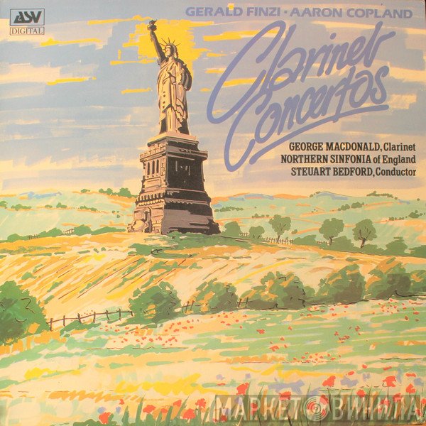 Gerald Finzi · Aaron Copland – George MacDonald , Northern Sinfonia, Steuart Bedford  - Clarinet Concertos
