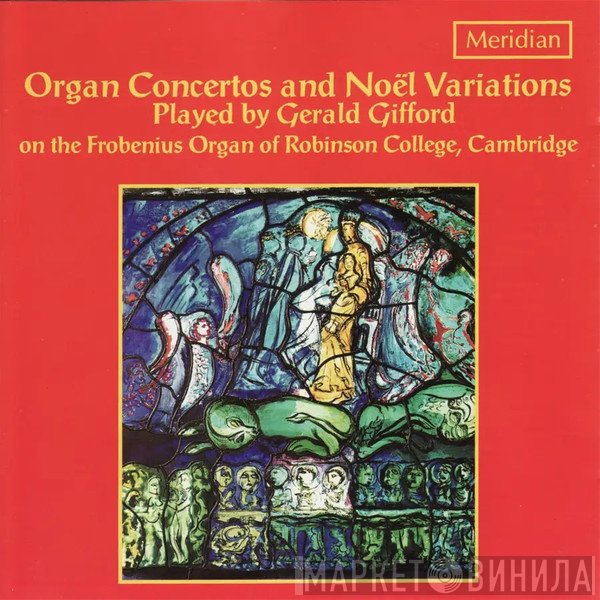 Gerald Gifford - Organ Concertos And Noël Variations