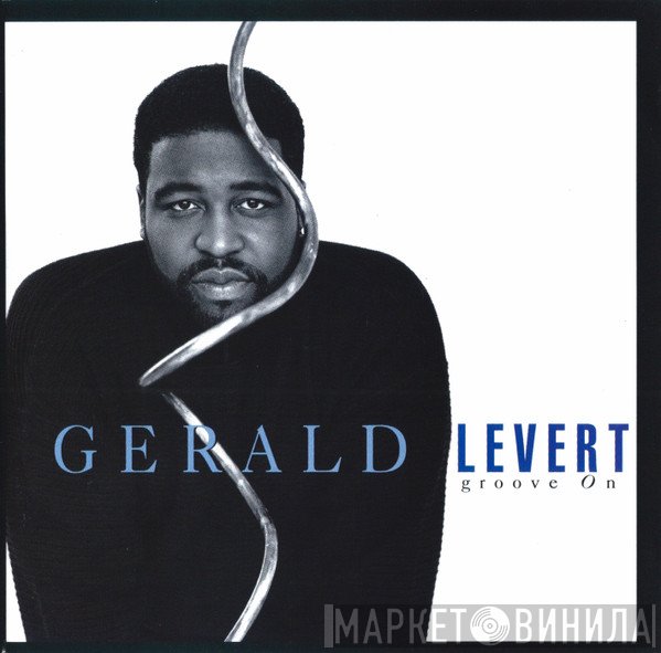 Gerald Levert - Groove On