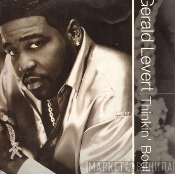 Gerald Levert - Thinkin' Bout It