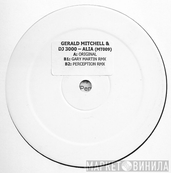 Gerald Mitchell & DJ 3000  - Alia