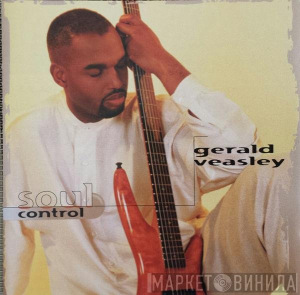 Gerald Veasley  - Soul Control