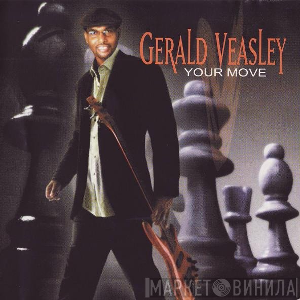 Gerald Veasley  - Your Move