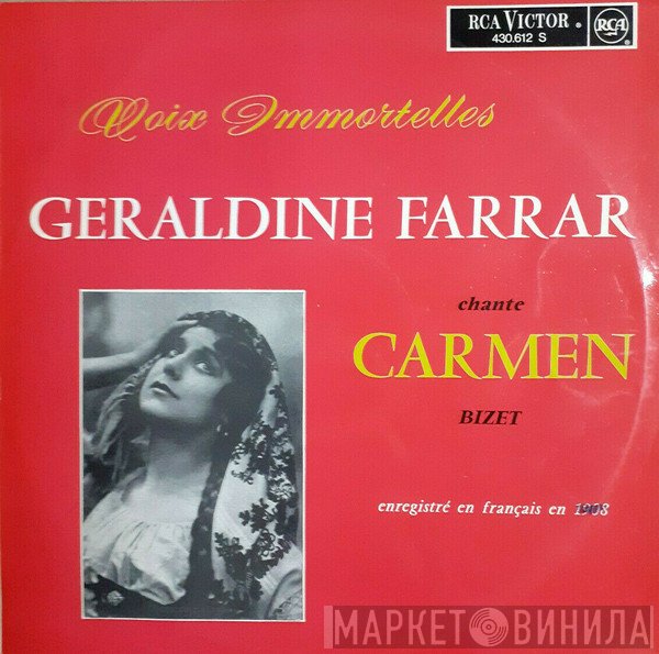 Geraldine Farrar, Georges Bizet  - Carmen