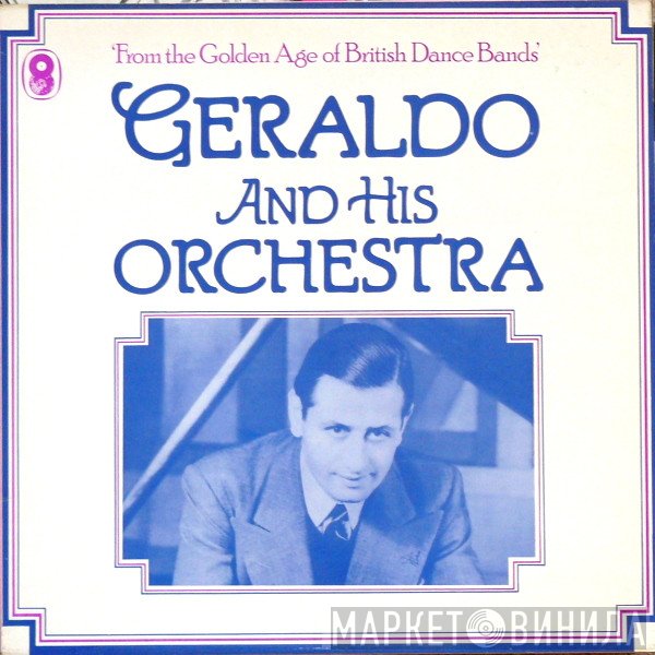Geraldo And His Orchestra - Geraldo And His Orchestra