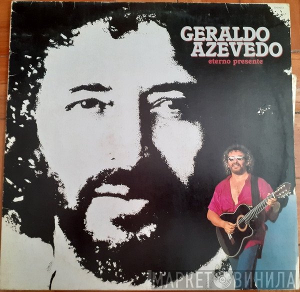 Geraldo Azevedo  - Eterno Presente