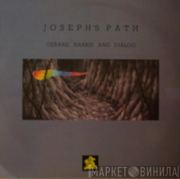 Gerard Harris & Dialog - Joseph's Path
