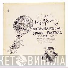 Gerard Hoffnung - The Hoffnung Astronautical Music Festival 1961