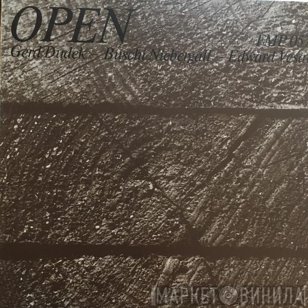 Gerd Dudek / Buschi Niebergall / Edward Vesala  - Open