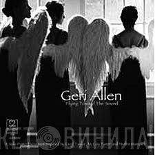 Geri Allen  - Flying Toward The Sound