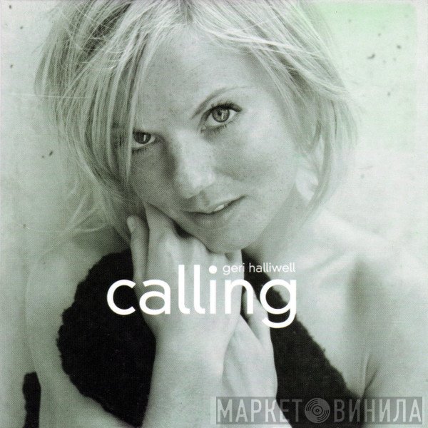 Geri Halliwell  - Calling