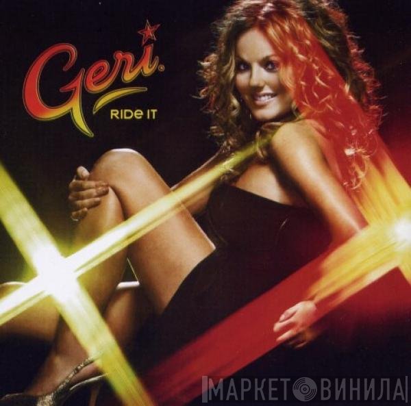 Geri Halliwell  - Ride It