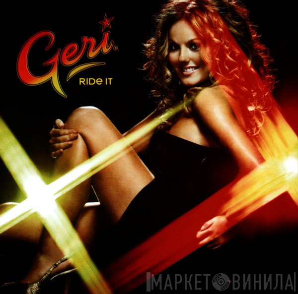 Geri Halliwell  - Ride It