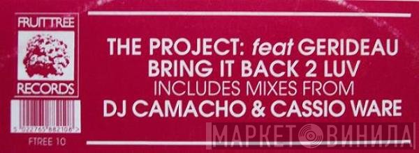 Gerideau, The Project  - Bring It Back 2 Luv