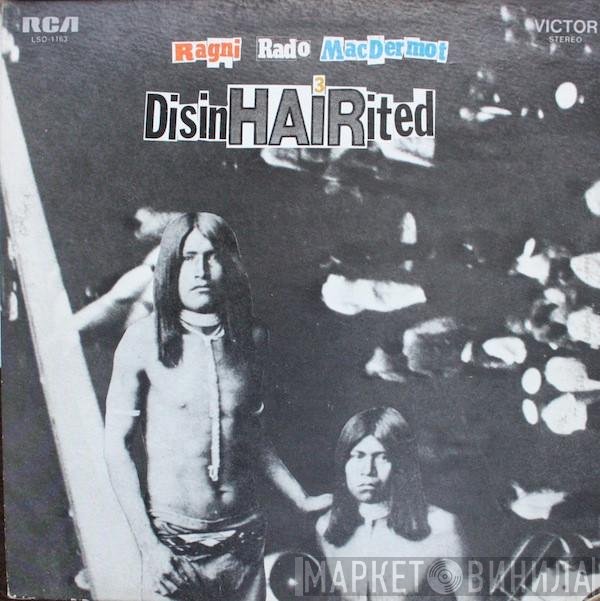 Gerome Ragni - James Rado - Galt MacDermot  - DisinHAIRited