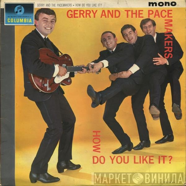 Gerry &amp; The Pacemakers - How Do You Like It?