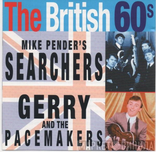 Gerry & The Pacemakers, Mike Pender's Searchers - The British 60s