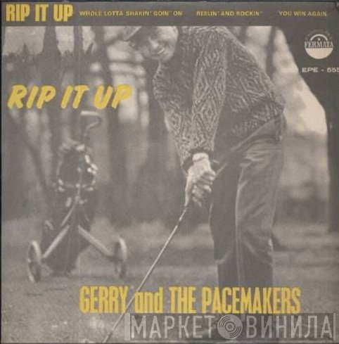 Gerry & The Pacemakers  - Rip It Up