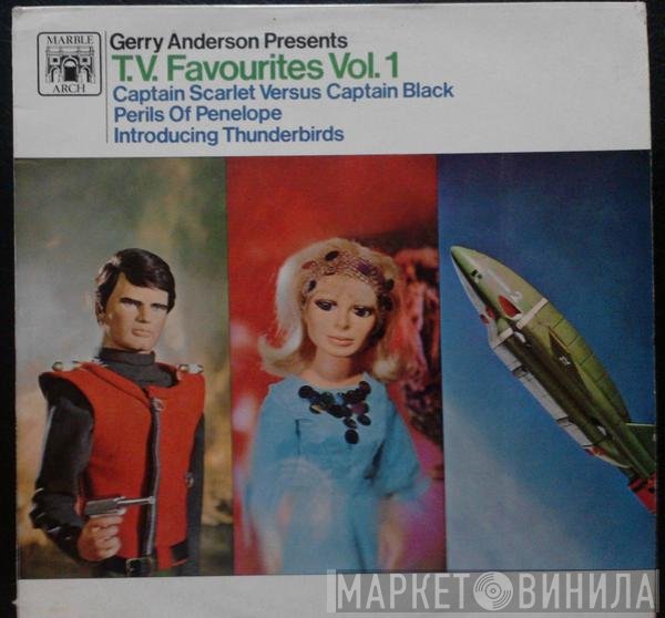  - Gerry Anderson Presents T.V. Favourites Vol. 1