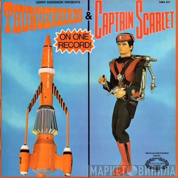  - Gerry Anderson Presents Thunderbirds & Captain Scarlet