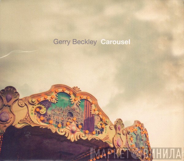 Gerry Beckley  - Carousel