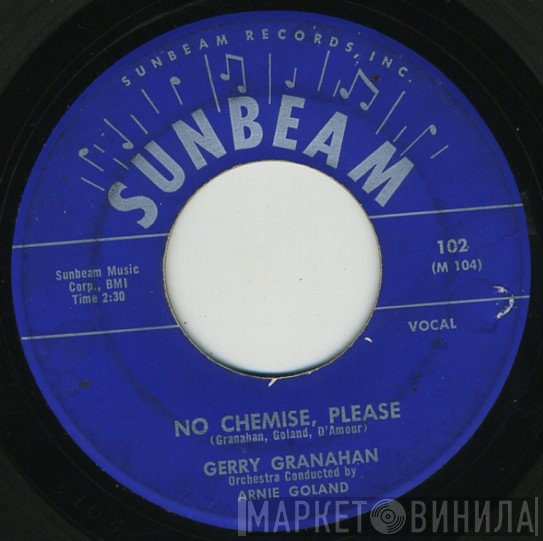 Gerry Granahan - No Chemise, Please