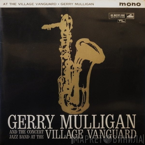 Gerry Mulligan & The Concert Jazz Band - At The Village Vanguard