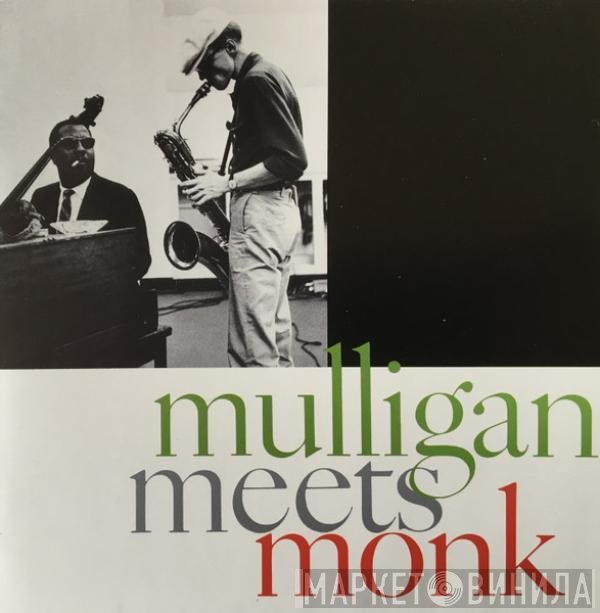 Gerry Mulligan & Thelonious Monk  - Mulligan Meets Monk