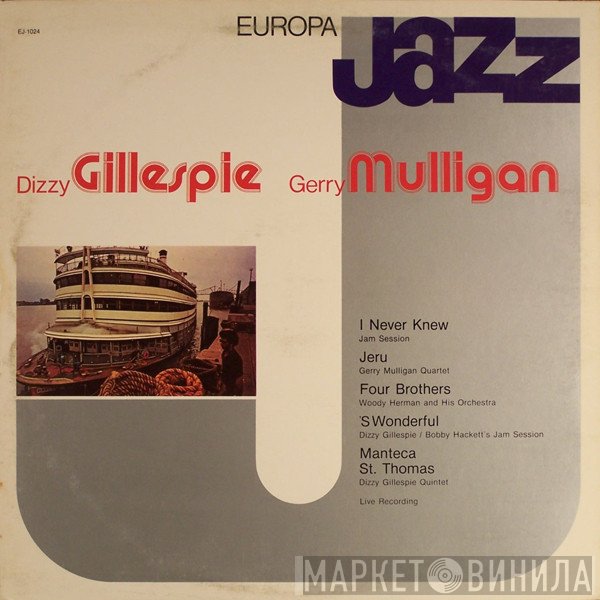 Gerry Mulligan, Dizzy Gillespie - Europa Jazz