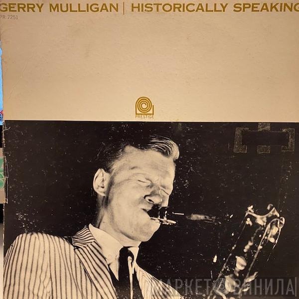 Gerry Mulligan  - Historically Speaking