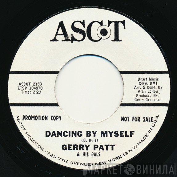 Gerry Patt And His Pals - Dancing By Myself / It's So Strange