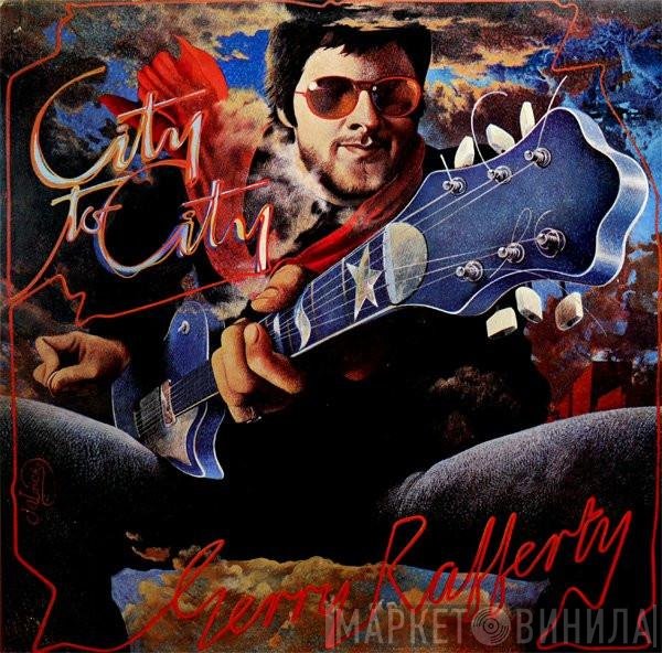 Gerry Rafferty  - City To City