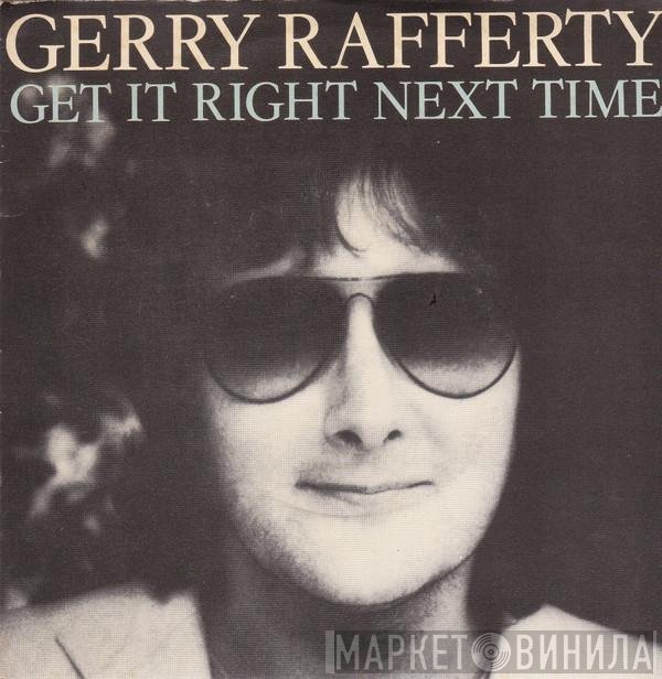 Gerry Rafferty - Get It Right Next Time