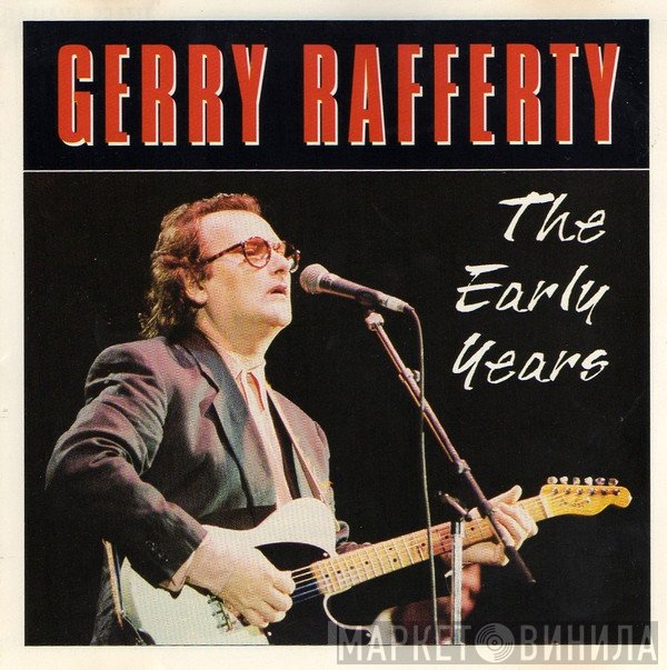 Gerry Rafferty - The Early Years