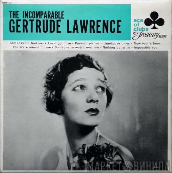 Gertrude Lawrence - The Incomparable Gertrude Lawrence