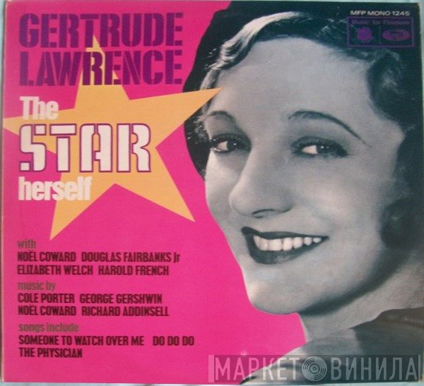 Gertrude Lawrence - The Star Herself