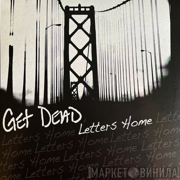 Get Dead  - Letters Home