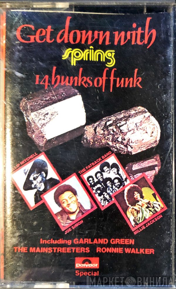  - Get Down With Spring - 14 Hunks Of Funk