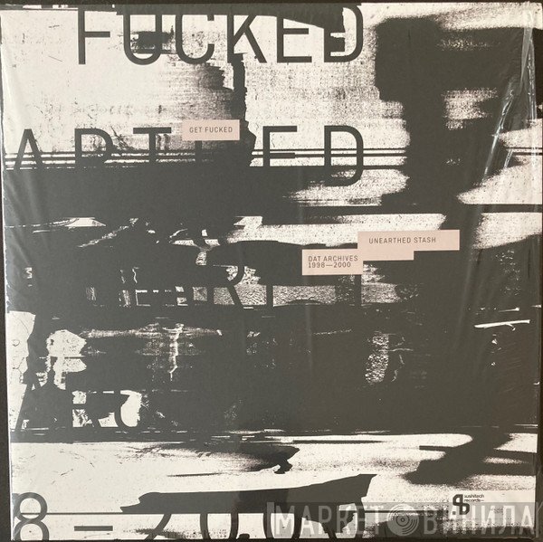 Get Fucked - Unearthed Stash: DAT Archives 1998-2000