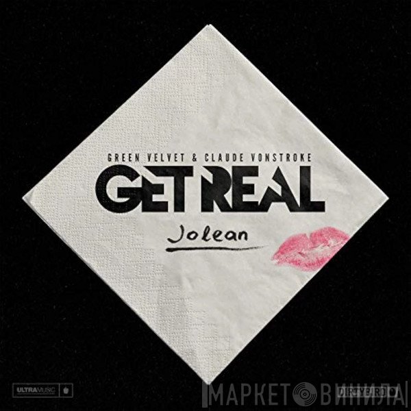 Get Real , Claude VonStroke & Green Velvet  - Jolean