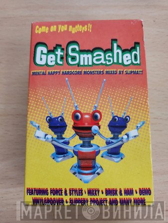  - Get Smashed