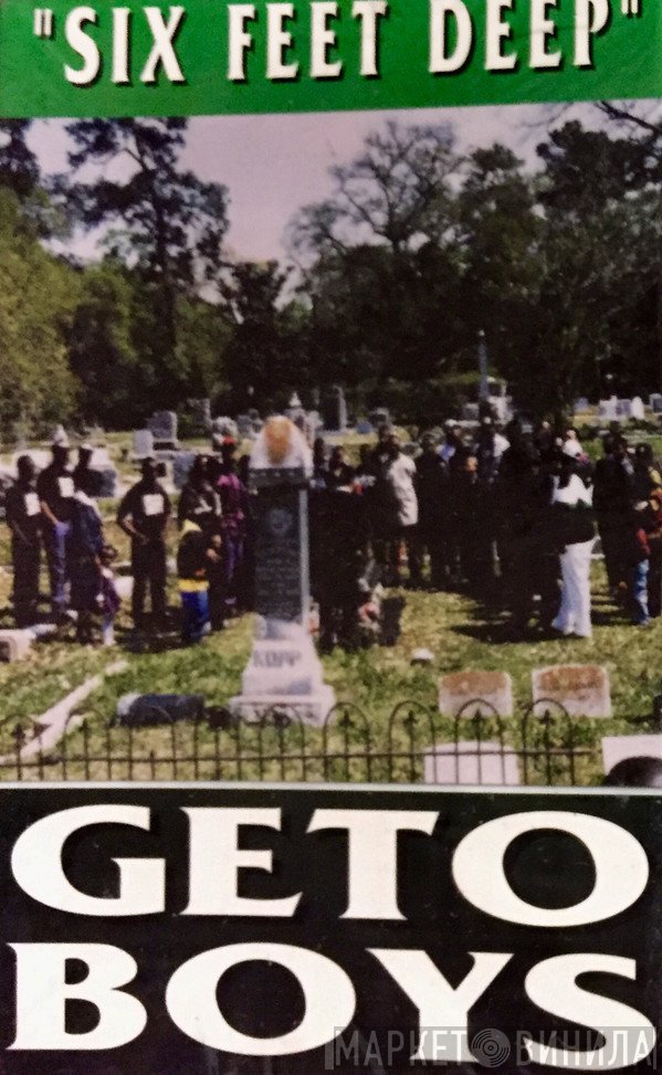 Geto Boys  - Six Feet Deep