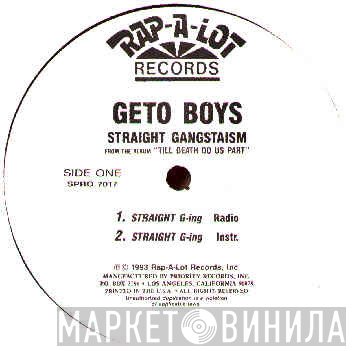 Geto Boys  - Straight Gangstaism