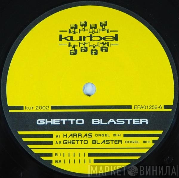 Ghetto Blaster - Harras