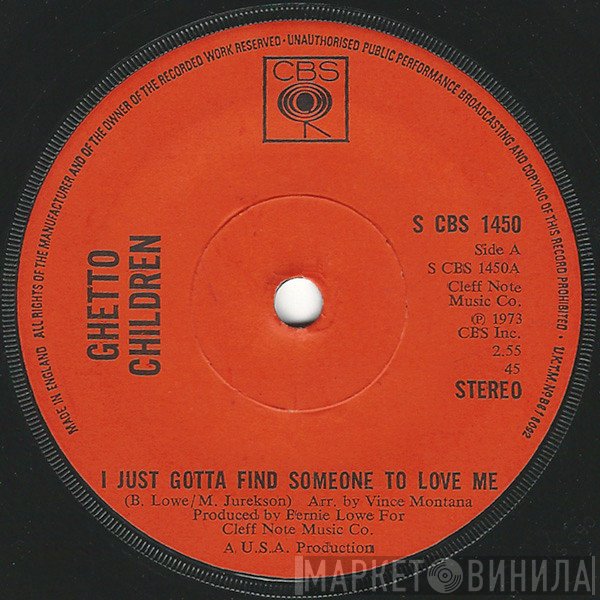 Ghetto Children  - I Just Gotta Find Someone To Love Me / Rat-A-Tat-Tat
