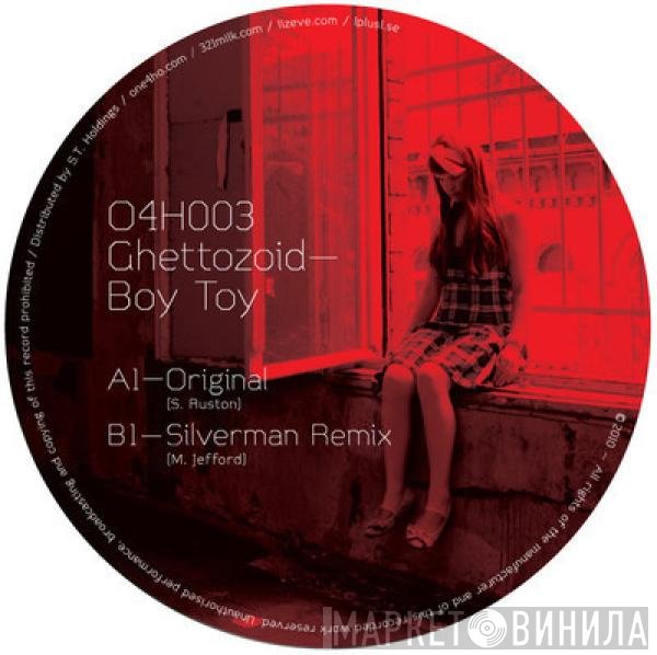 Ghettozoid - Boy Toy