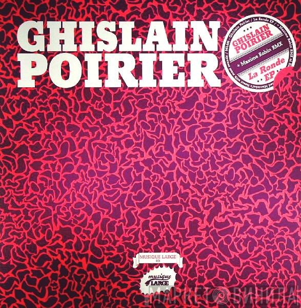 Ghislain Poirier - La Ronde EP