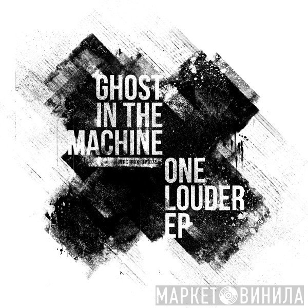Ghost In The Machine   - One Louder EP